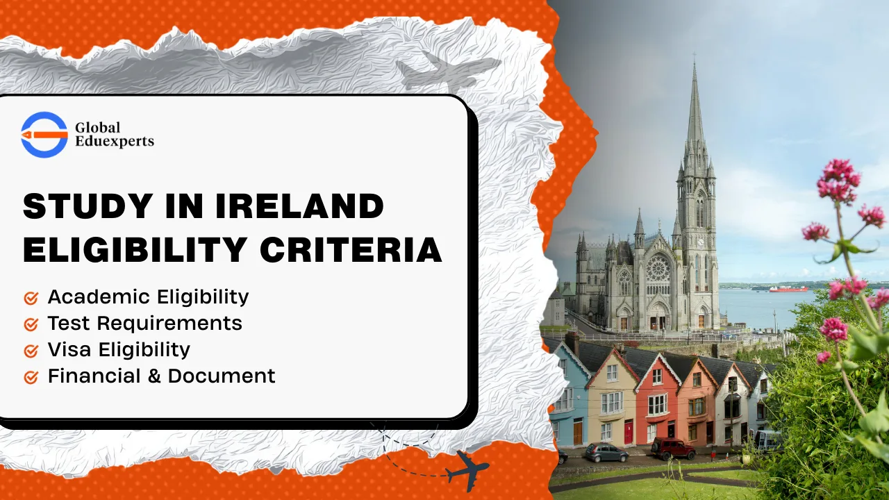 Study in Ireland Eligibility: Complete Guide for Admission, Visa & Requirements