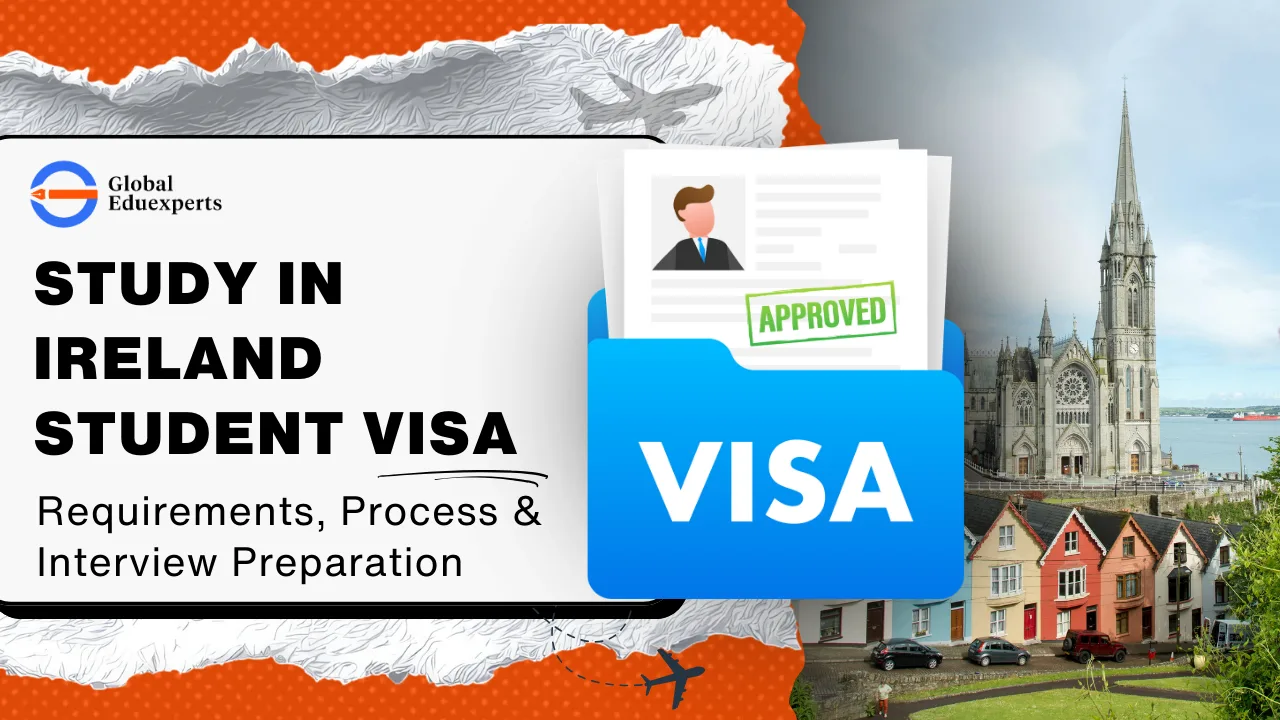 Ireland Student Visa – Requirements, Process, Fees & Application Guide